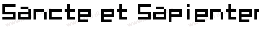 Sancte et Sapienter字体转换